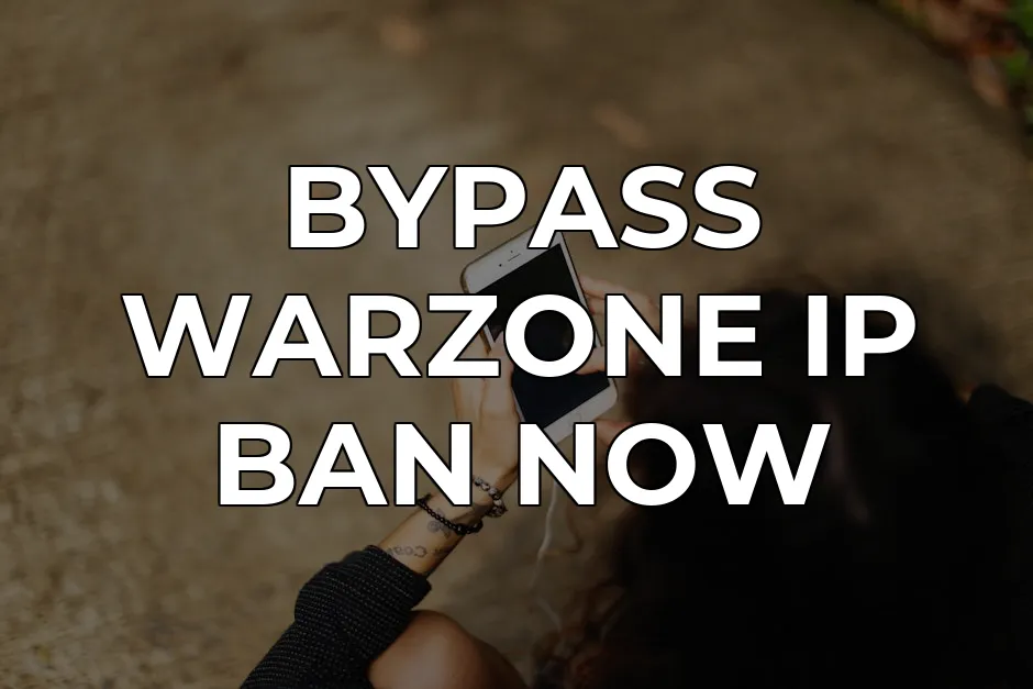 Bypass Warzone Mobile IP Ban: 99% Success Rate in 2026 | CapVPN Blog