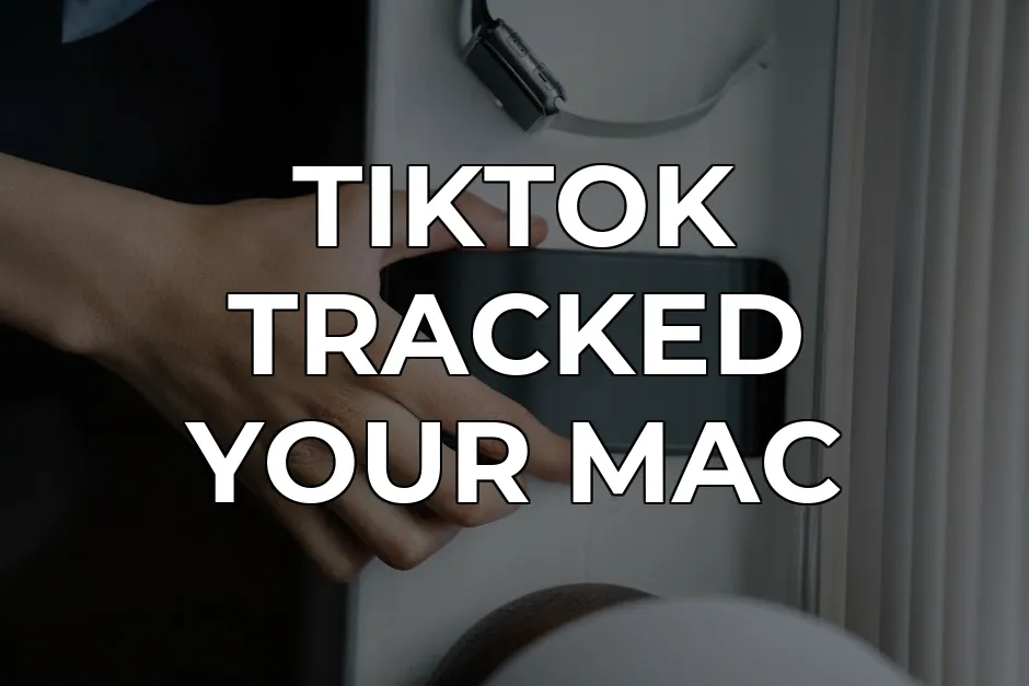 TikTok MAC Address Tracking: What You Need to Know in 2026 | CapVPN Blog