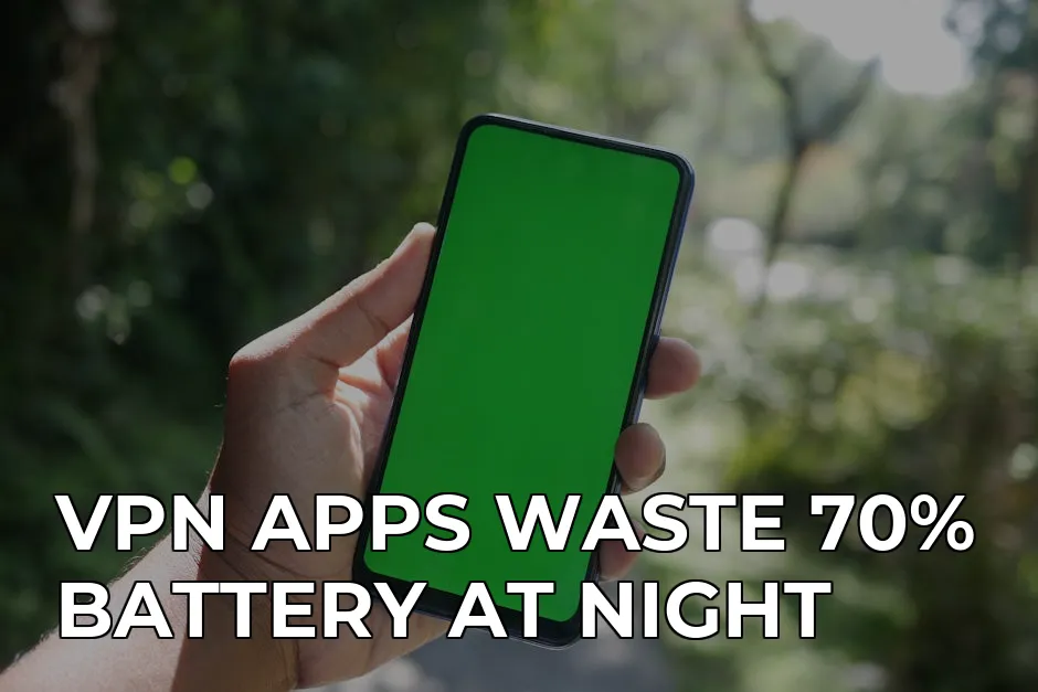fix iphone 16 battery drain caused by background vpn apps — VPN APPS WASTE 70% BATTERY AT NIGHT