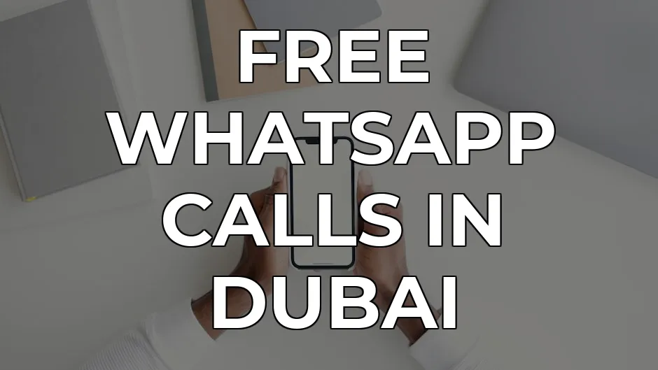 WhatsApp Calling in Dubai: Bypass the Ban in 2026 | CapVPN Blog